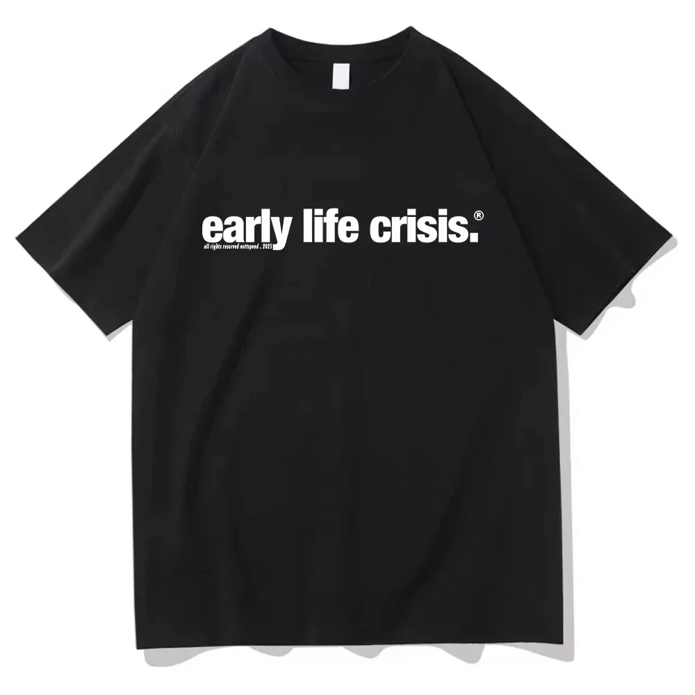 Early Life Crisis Tee