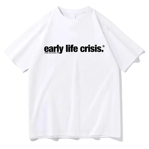 Early Life Crisis Tee