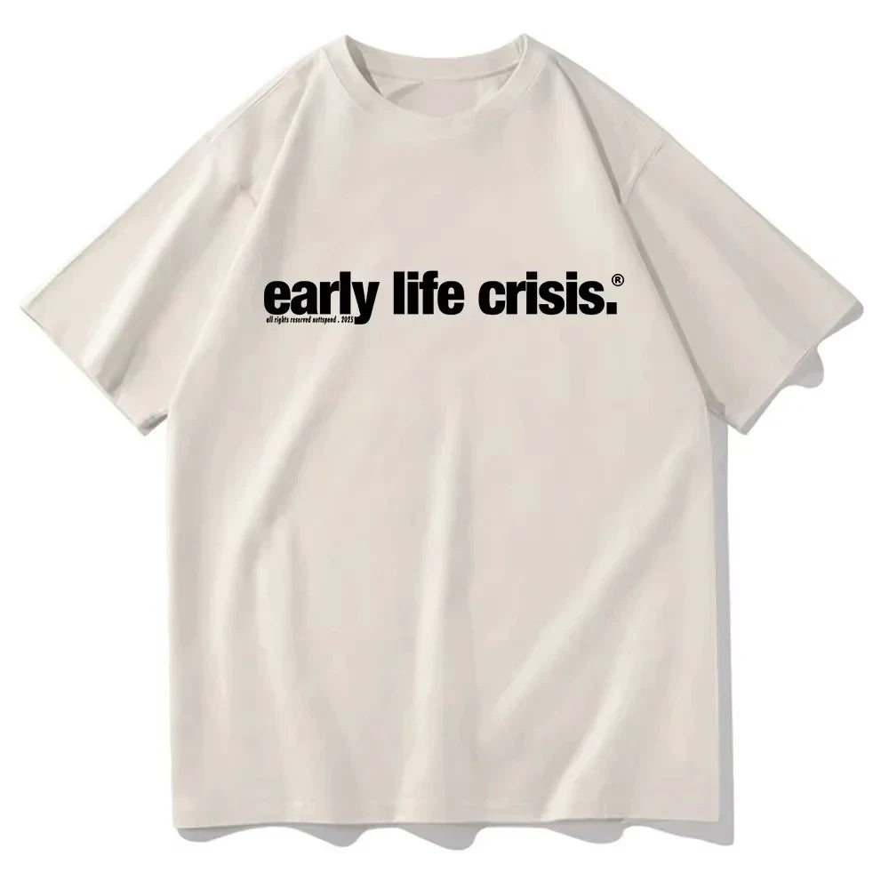 Early Life Crisis Tee