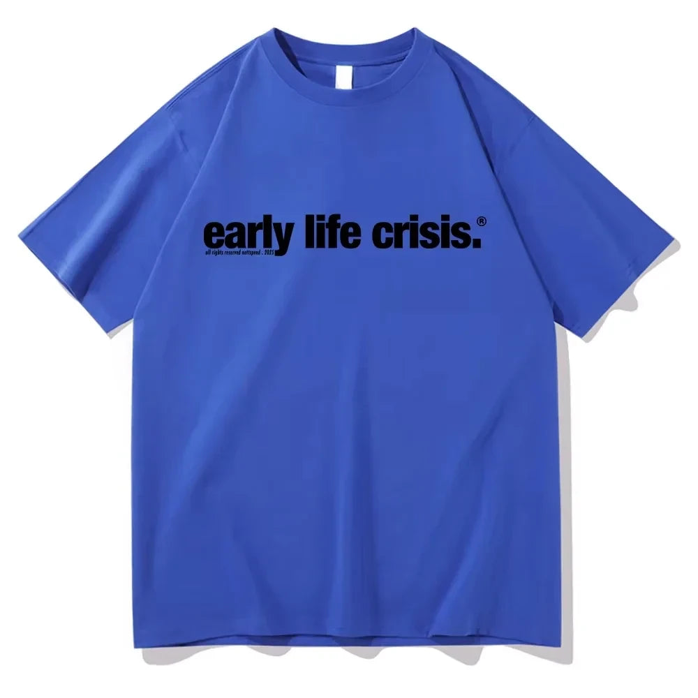 Early Life Crisis Tee